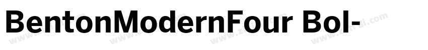 BentonModernFour Bol字体转换